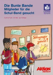 Die Bunte Bande. Band drei. Mitglieder für die Schulband  gesucht.