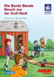 Die Bunte Bande. Band vier. Besuch aus der Großstadt.